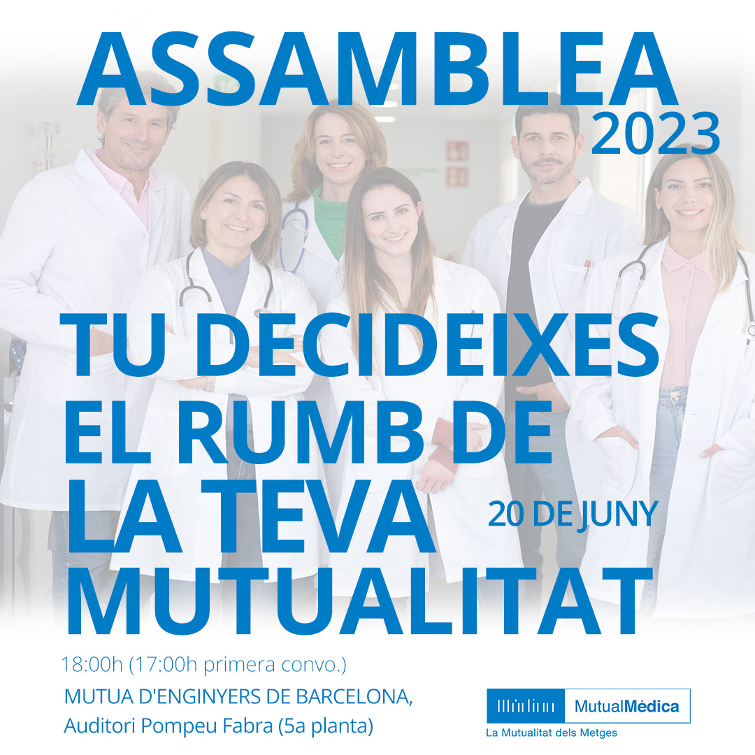 Assamblea General Ordinària i Extraordinària de Mutual Mèdica